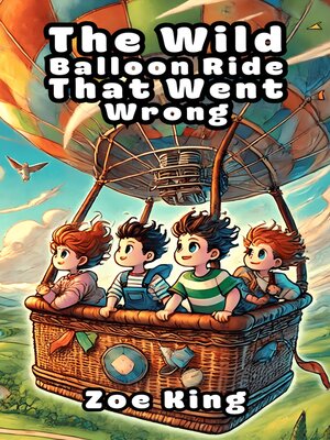 cover image of The Wild Balloon Ride That Went Wrong